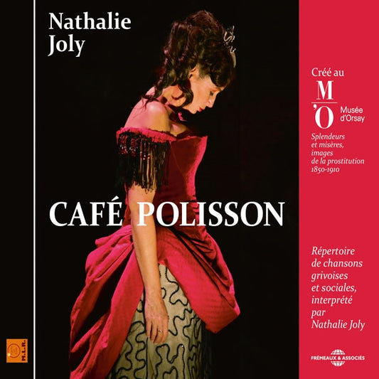 Nathalie Joly - Café Polisson - Créé Au Musée DOrsay Pour LExposition Splendeurs Et Misères, Images De La Prostitution 1850-1910 Répertoire De Chansons Grivoises Et Sociales - Rock/Pop - CD