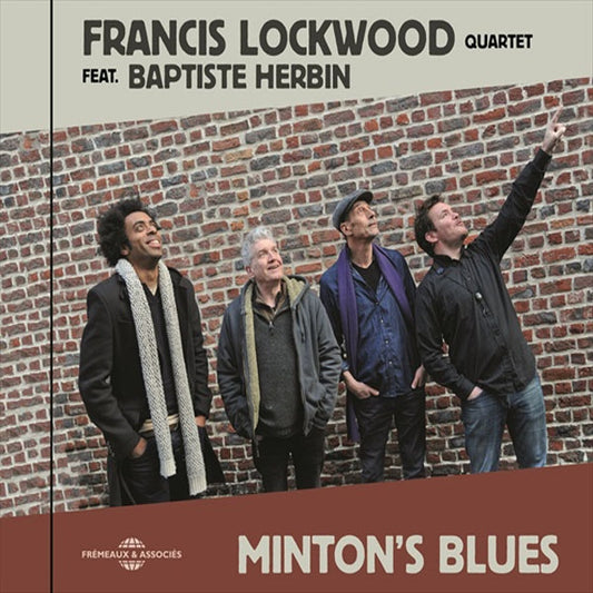 Francis Lockwood Quartet Feat. Baptiste Herbin - MintonS Blues - Jazz - CD
