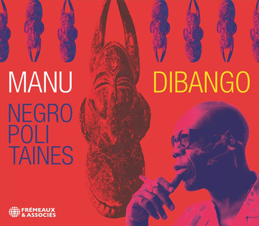 Negropolitaines - Manu Dibango - Rock/Pop - CD