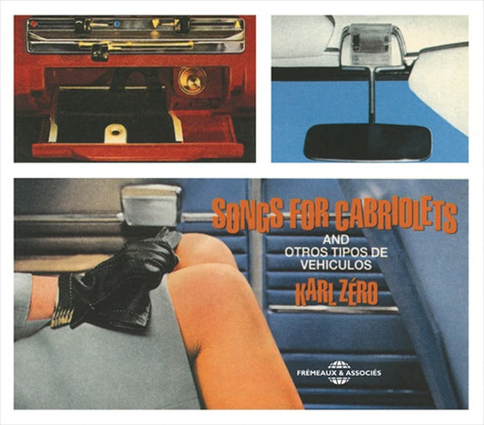 Karl Zéro - Songs For Cabriolets And Otros Tipos De Veiculos - Rock/Pop - CD