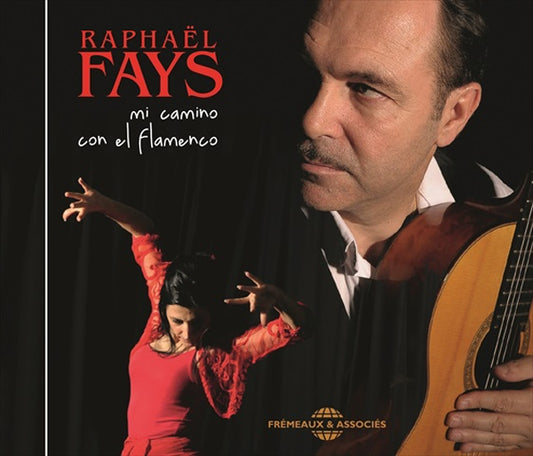 Raphaël Fays - Mi Camino Con El Flamenco - Rock/Pop - CD