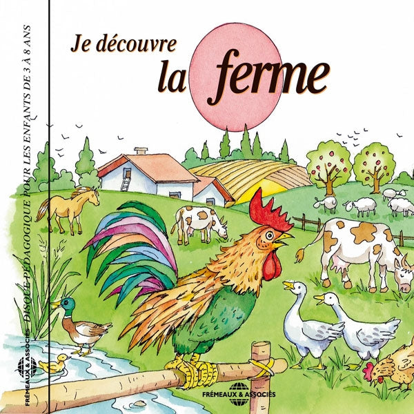 Disque Pedagogique Pour Les Enfants De 3 A 8 Ans - Je Decouvre La Ferme - Rock/Pop - CD