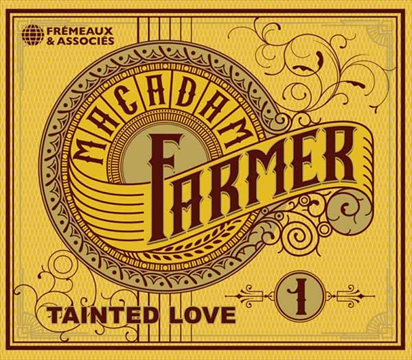 Macadam Farmer - Tainted Love - Pop - CD
