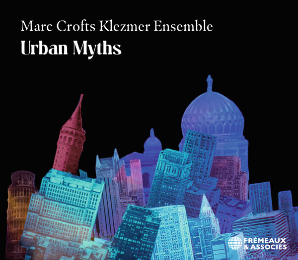 Marc Crofts Klezmer Ensemble - Urban Myths - Rock/Pop - CD