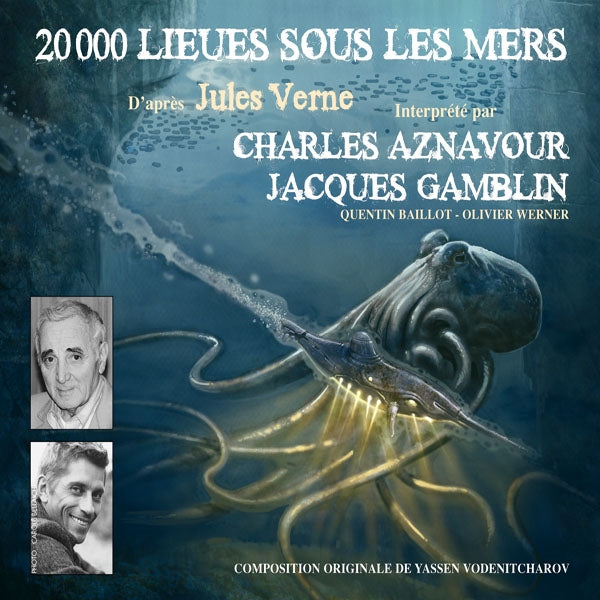 20 000 Lieux Sous Les Mers - D'Apres Jules Verne - Par Charles Aznavour Et Jacques Gamblin - Rock/Pop - CD