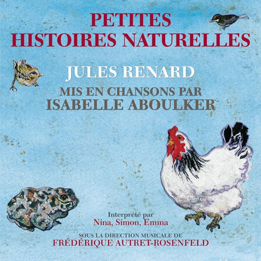 Jules Renard Mis En Chansons Par Isabelle Aboulker - Petites Histoires Naturelles - Rock/Pop - CD