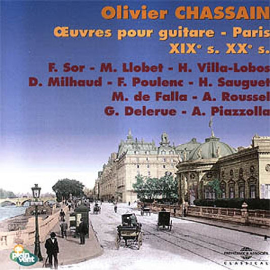 Oeuvres Pour Guitare - Paris Xix Xxe - Olivier Chassain - Rock/Pop - CD