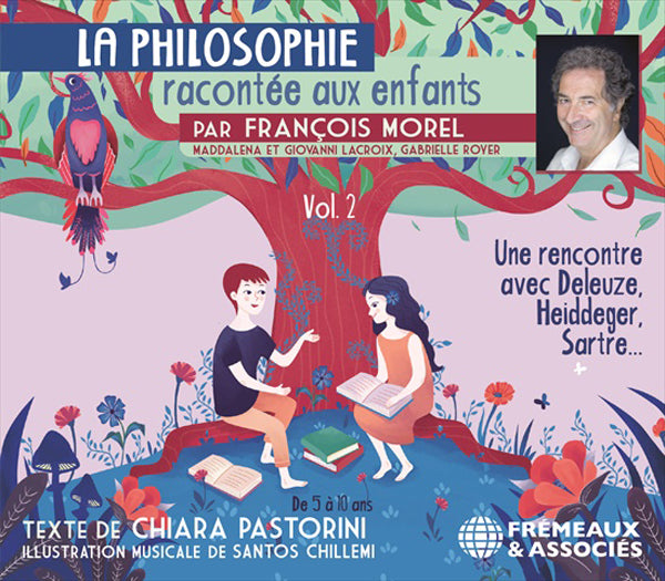 François Morel - La Philosophie Racontée Aux Enfants Vol. 2 De Chiara Pastorini - Rock/Pop - CD