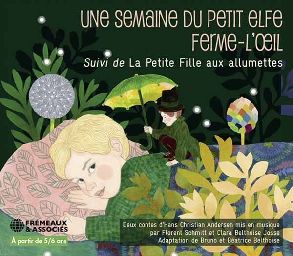 Bruno Et Béatrice Belthoise - Une Semaine Du Petit Elfe Ferme-LOeil, Suivi De La Petite Fille Aux Allumettes Deux Contes DHans Cristian Andersen - Rock/Pop - CD