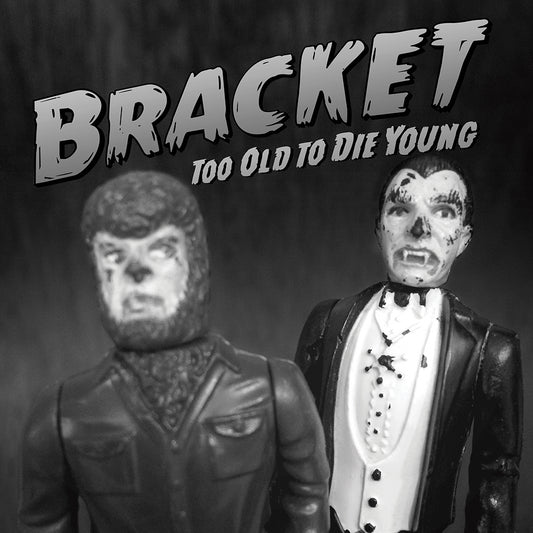 Bracket - Too Old To Die Young - Punk - CD