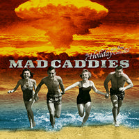 Mad Caddies - The Holiday Has Been Cancelled - Reggae/Ska - 10