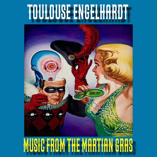 Toulouse Engelhardt - Music From The Martian Gras (Black Vinyl) - Rock/Pop - LP