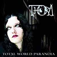Thora - Total World Paranoia - Gothic Metal/Rock - CD