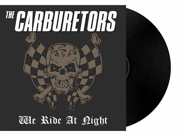 Carburetors, The - We Ride At Night - Rock - LP