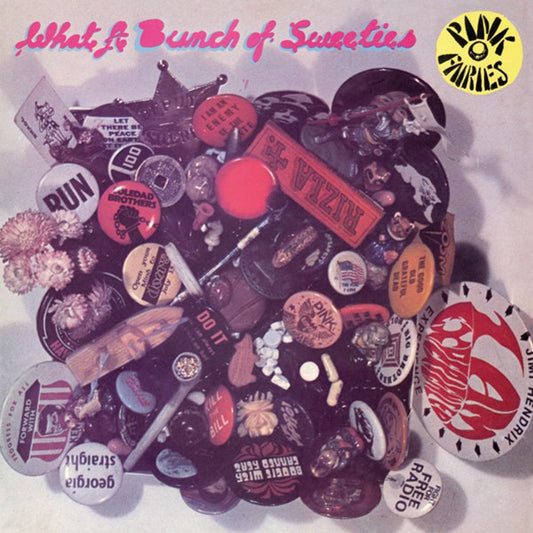 Pink Fairies - What A Bunch Of Sweeties (Clear Pink Vinyl) - Rock - LP