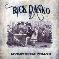 Rick Danko - Live At Uncle Willt'S - <NONE> - CD