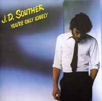 Jd Souther - Youre Only Lonely - <NONE> - CD