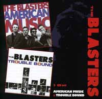 Blasters, The - American Music/Trouble Bound (2Cd) - <NONE> - DCD