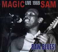 Magic Sam - Live 1969: Raw Blues - <NONE> - CD