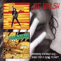 Joe Walsh - Ordinary Average Guy & Songs For A Dying Planet(2Cd) - <NONE> - DCD