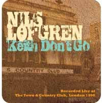 Nils Lofgren - Keith Don'T Go Live At The T&C - <NONE> - CD