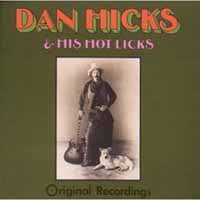Dan Hicks - Original Recordings - <NONE> - CD