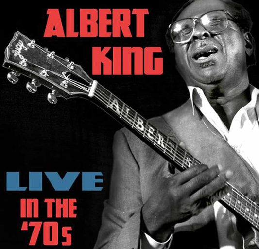 Albert King - Live In The 70'S - <NONE> - CD