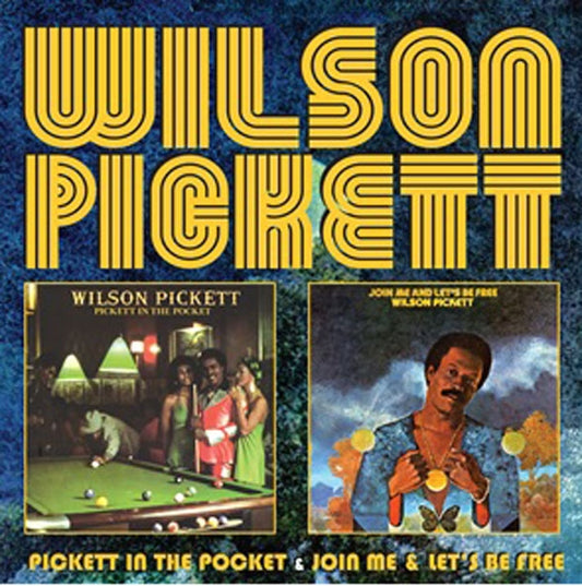 Wilson Pickett - Pickett In The Pocket & Join Me &  Lets Be Free - <NONE> - CD