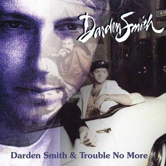 Darden Smith - Darden Smith/ Trouble No More (2Cd) - <NONE> - CD