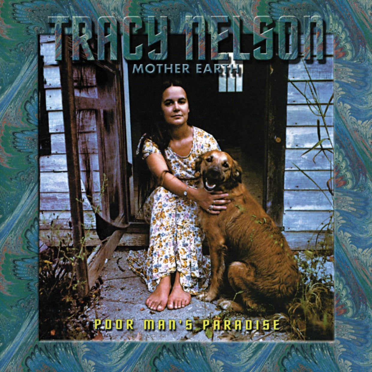 Tracy Nelson And Mother Earth - Poor Mans Paradise - <NONE> - CD