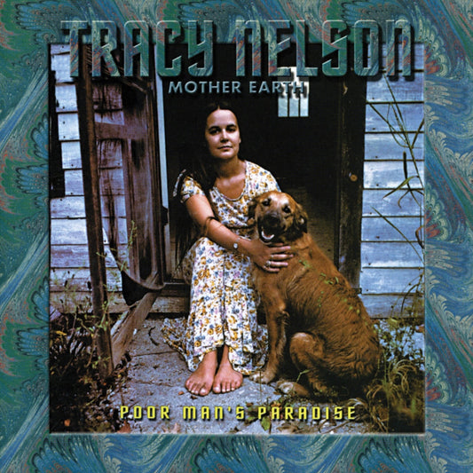 Tracy Nelson And Mother Earth - Poor Mans Paradise - <NONE> - CD