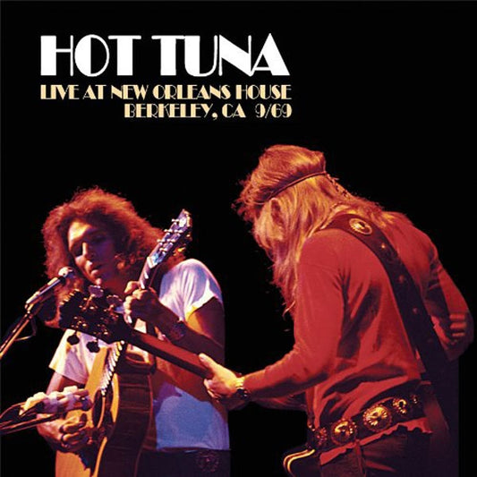 Hot Tuna - Live At New Orleans House, Berkeley Ca 9/69 - <NONE> - CD