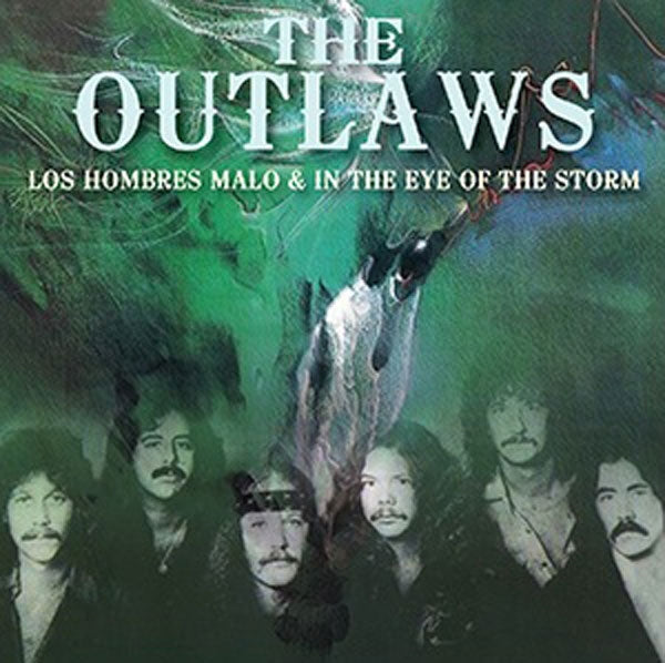 Outlaws, The - Los Hombres Malo / In The Eye Of The Storm - <NONE> - CD