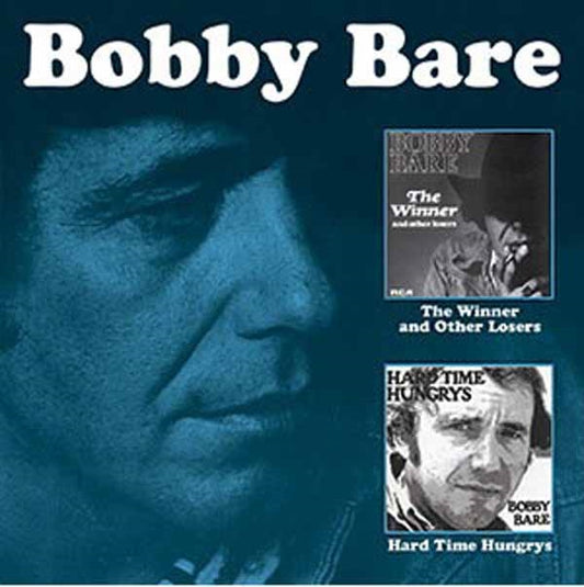 Bobby Bare - The Winner And Other Losers C/W Hard Time Hungrys - <NONE> - CD