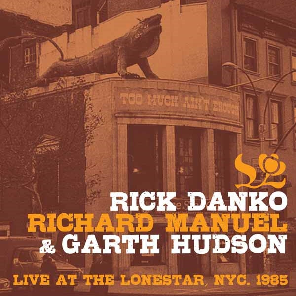 Danko/ Manuel/ Hudson - Live At The Lone Star 1985 - <NONE> - CD