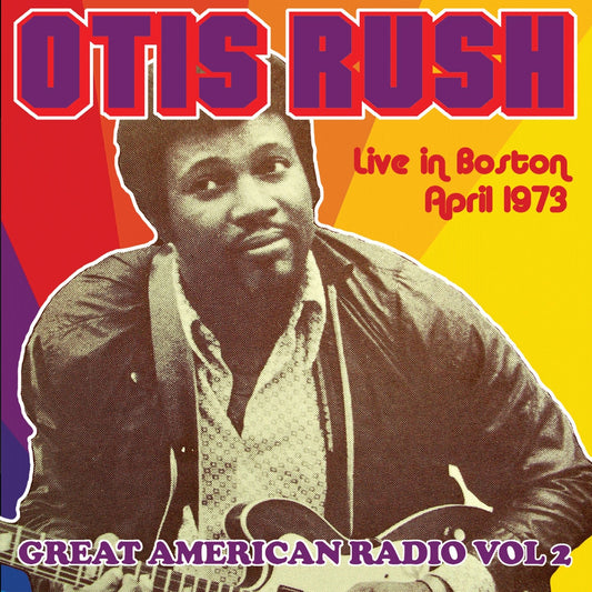 Otis Rush And His Blues Band - Great American Radio Volume 2 - <NONE> - CD