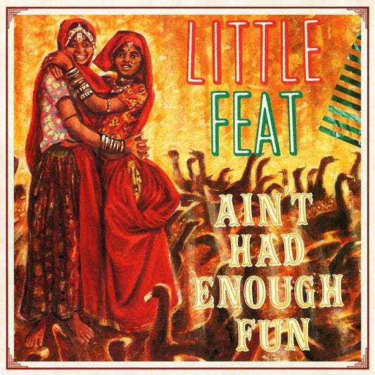 Little Feat - AinT Had Enough Fun - <NONE> - CD