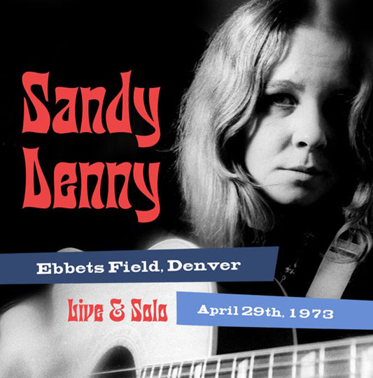 Sandy Denny - Solo Live At Ebbet'S Field, Denver April 29Th 1973 - <NONE> - CD