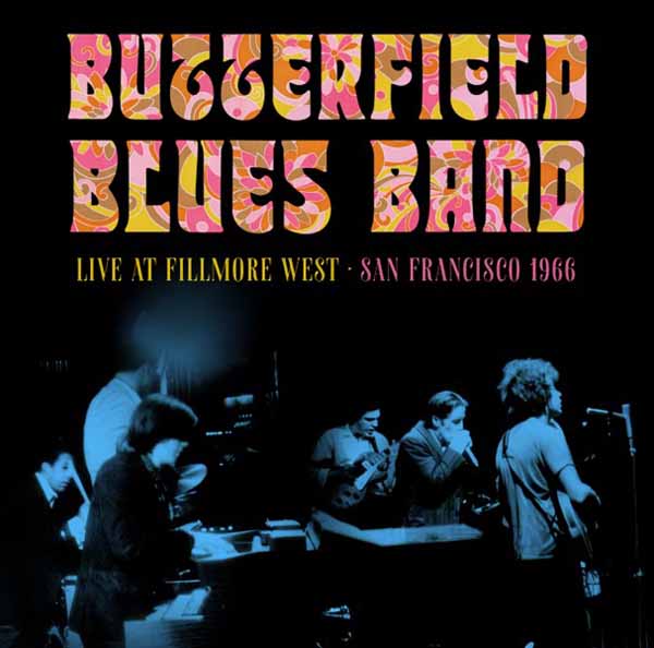 Butterfield Blues Band, The - Fillmore West, San Francisco, 1966 - <NONE> - CD