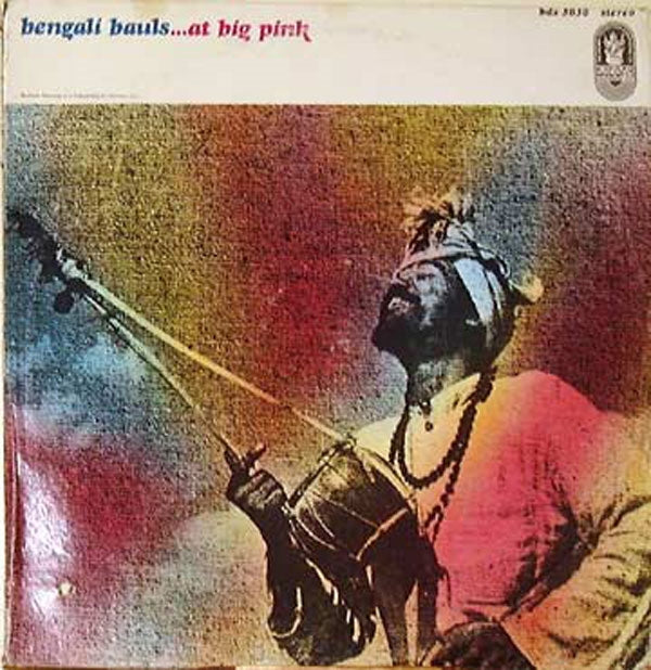 Bengali Bauls - At Big Pink - Country/Folk - CD
