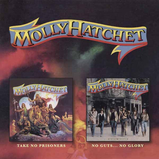 Molly Hatchet - Take No Prisoners C/W No Guts No Glory - Rock - CD