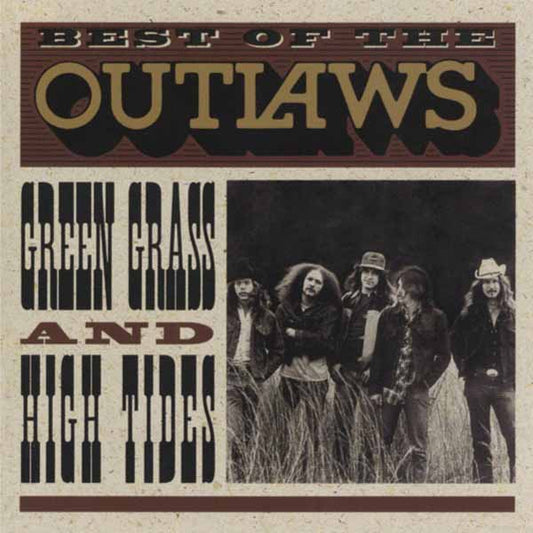 Outlaws, The - Best Of The Outlaws: Green Grass And High Tides - Rock - CD