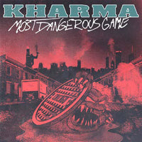Kharma - Most Dangerous Game (Splatter Vinyl) - Hardcore - 7