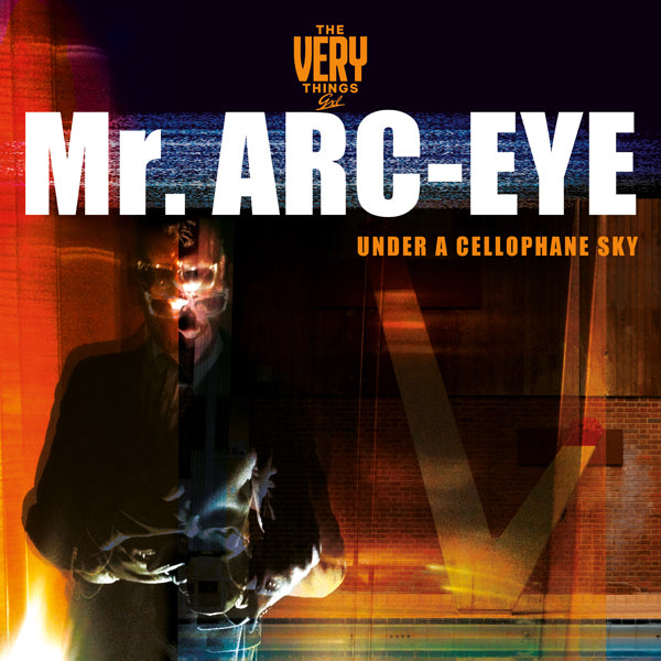 Very Things, The - Mr Arc-Eye (Under A Cellophane Sky) [Vinyl] - Rock - LP