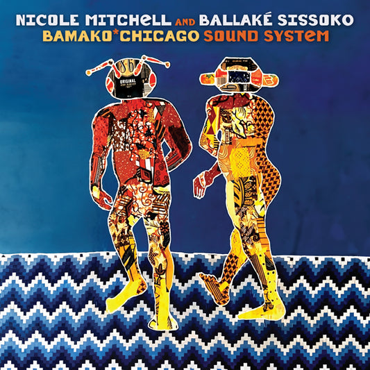 Nicole Mitchell & Ballaké Sissoko - Bamako*Chicago Sound System - Jazz - CD