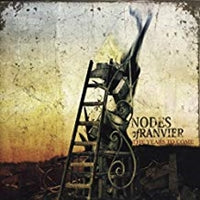 Nodes Of Ranvier - The Years To Come - Metal - CD