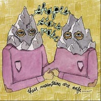Shapes Stars Make - These Mountains Are Safe - Rock - CD