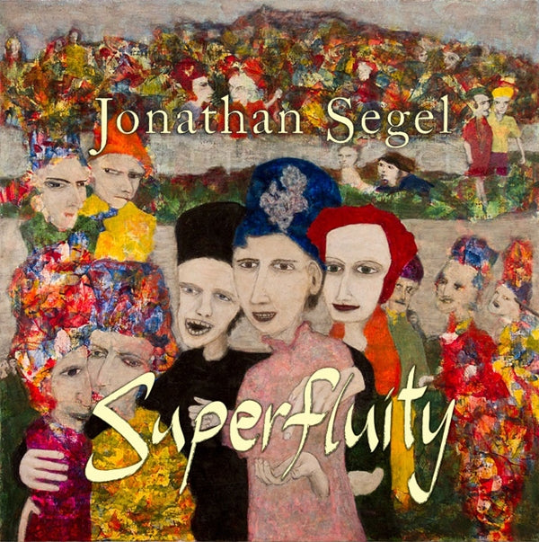 Jonathan Segel - Superfluity - Indie - DCD