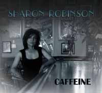 Sharon Robinson - Caffeine - Jazz - CD