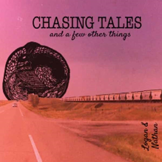 Logan And Nathan - Chasing Tales (And A Few Other Things) - Country/Folk - CD